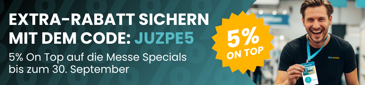 Job-Union Messe Special 5% on Top